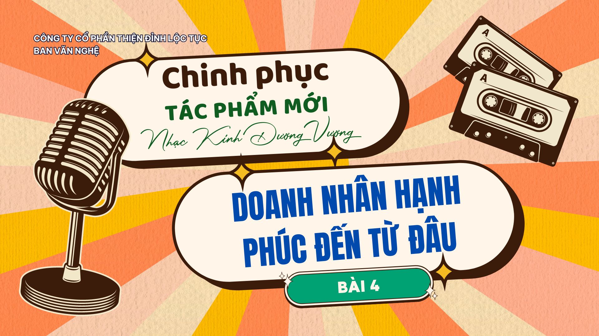 BÀI SỐ 4: DOANH NHÂN HẠNH PHÚC ĐẾN TỪ ĐÂU