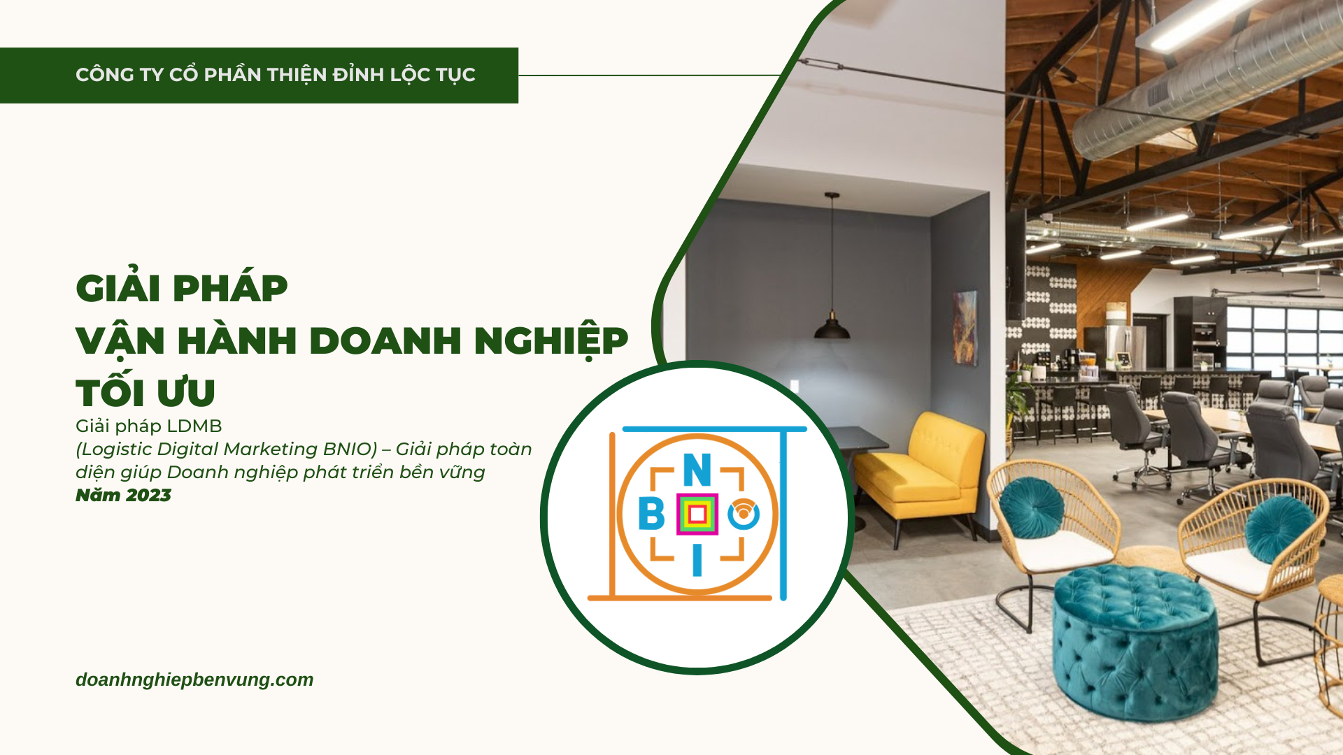 GIẢI PHÁP VẬN HÀNH DOANH NGHIỆP TỐI ƯU “LDMB – Logistic Digital Marketing BNIO”