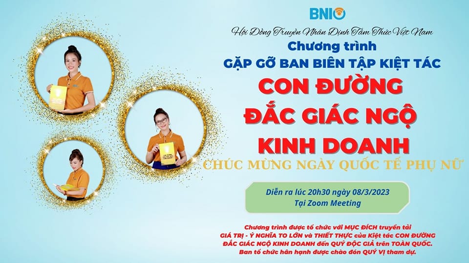 CHƯƠNG TRÌNH TỌA ĐÀM GẶP GỠ BAN BIÊN TẬP KIỆT TÁC CON ĐƯỜNG ĐẮC GIÁC NGỘ KINH DOANH – CHÚC MỪNG NGÀY 08/03