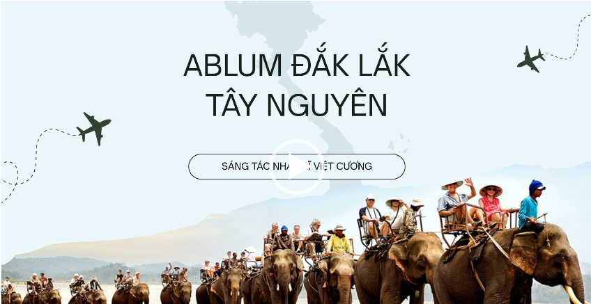 Album Đắk LắK Tây Nguyên| Nhạc sĩ Việt Cương